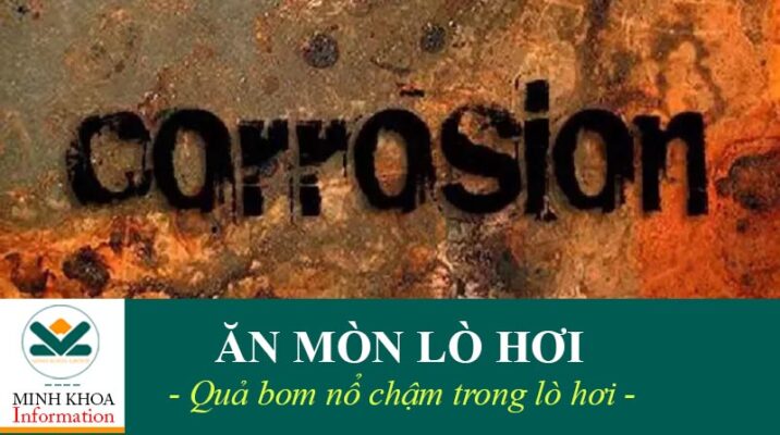 Ăn mòn lò hơi, quả bom nổ chậm trong lò hơi