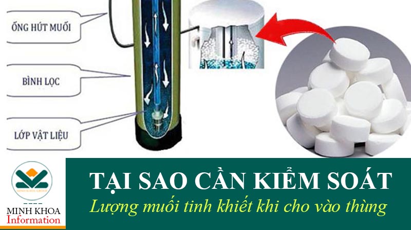 Vì sao cần kiểm soát lượng muối viên tinh khiết khi cho vào thùng