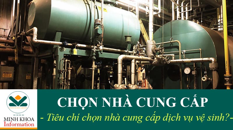 Chọn nhà cung cấp dịch vụ vệ sinh lò hơi tối ưu nhất, hiệu quả nhất