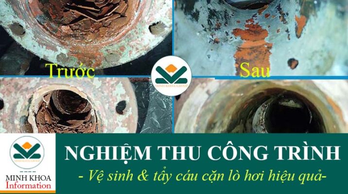 Nghiệm thu công trình tẩy cáu cặn lò hơi tại Minh Khoa Group an toàn và hiệu quả