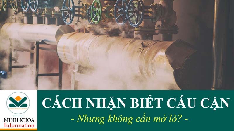 Cách Nhận Biết Lò Hơi Bị Cặn Mà Không Cần Mở Lò